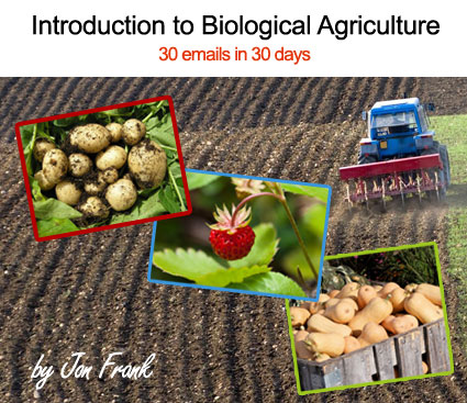 Introduction to Biological Agriculture
